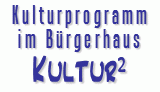 Kulturprogramm in Lauchhau-Lauchcker